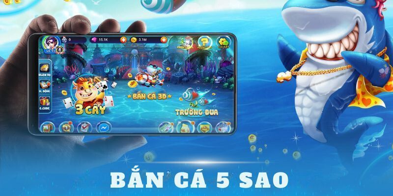 Khám phá về bắn cá 5 sao là gì?